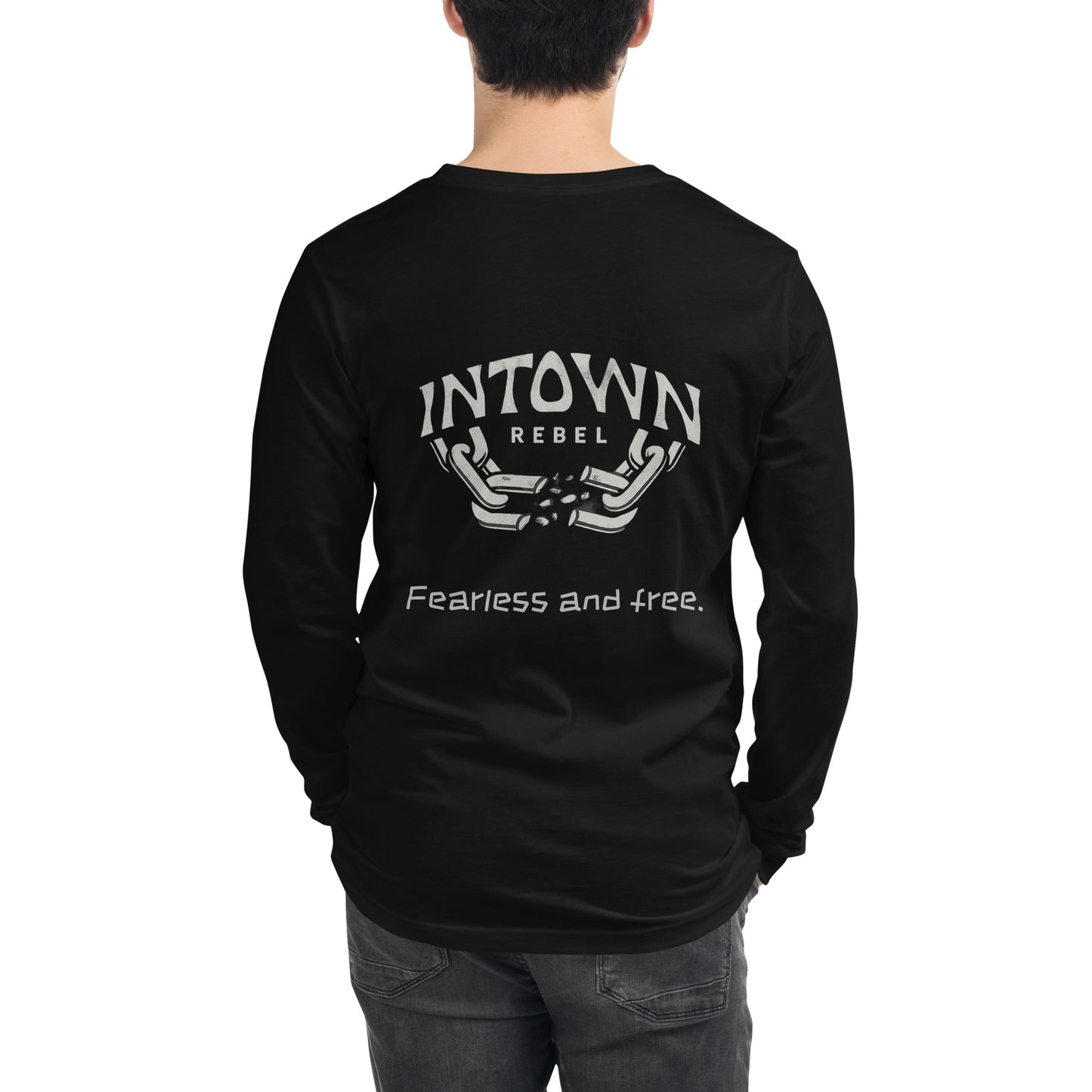 InTown Rebel - Fearless & Free (Unisex Long Sleeve Tee)