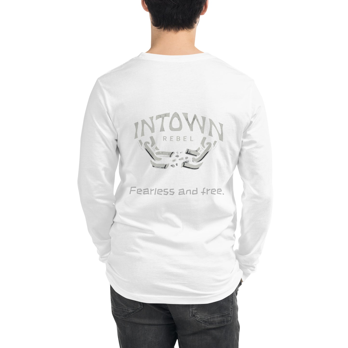 InTown Rebel - Fearless & Free (Unisex Long Sleeve Tee)